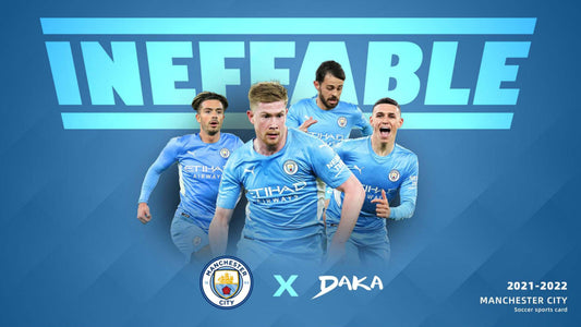 DAKA 2021-22 Manchester City INEFFABLE